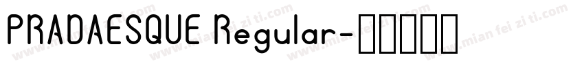 PRADAESQUE Regular字体转换